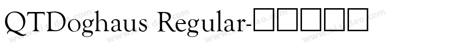 QTDoghaus Regular字体转换